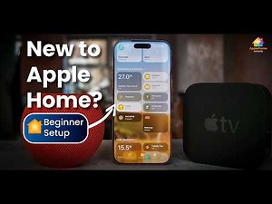 A complete beginner guide to setting up Apple Home in iOS 26 in 2026