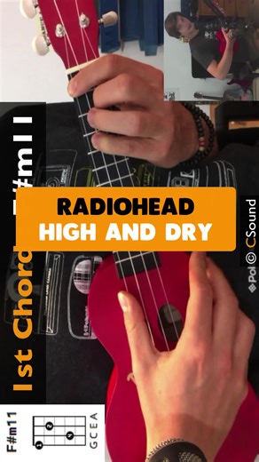 Learn High and Dry by Radiohead on Ukulele