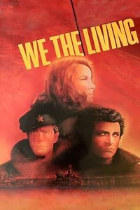We the Living, Part One - Movie