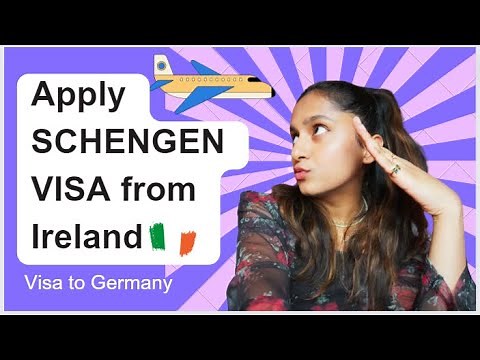 How to apply for a Schengen Visa from Ireland | Visa to Germany