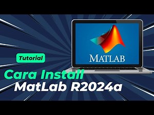 Tutorial Cara Install MatLab R2024a