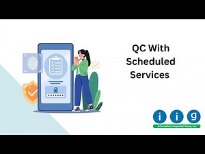 QC with Scheduled Services