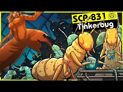 SCP-831 | Tinkerbug (SCP Orientation)