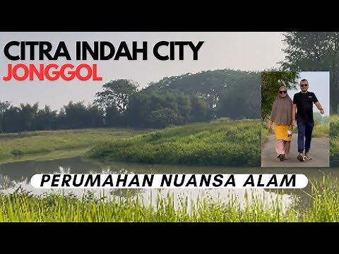 Pemandangan Indah * Citra Indah City - Jonggol