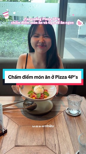 Review Pizza 4P's: Món Ngon Tại Sài Gòn