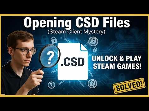 Opening CSD Files (Steam Client)