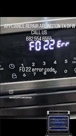 Frigidaire oven F0 22 error code. appliance repair Arlington tx