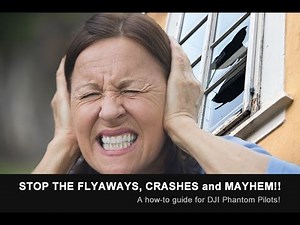 DJI Phantom 2 Vision Plus Crashes and Flyaway Prevention