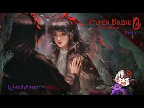 【PAPER BRIDE 6: NIGHTMARE】 Part 4 - Locking in on the puzzles