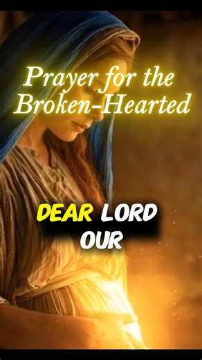 A prayer for the Broken-Hearted #prayer #worship #bible