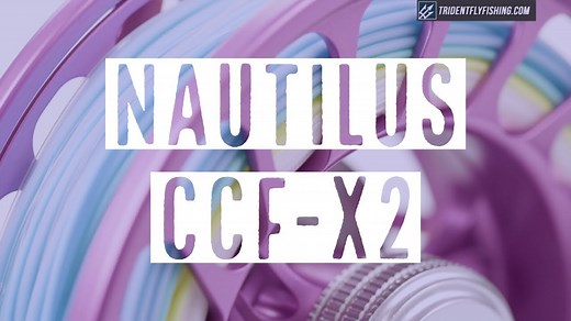 Nautilus CCF X2 Fly Reel Review