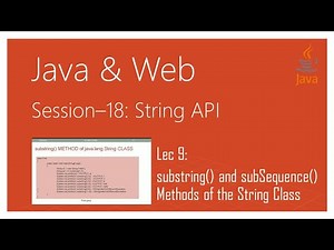 String API in Java | #9 | substring() and subSequence() Methods of the String Class in Java
