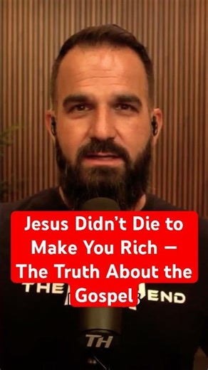 Jesus Didn’t Die to Make You Rich — The Truth About the Gospel