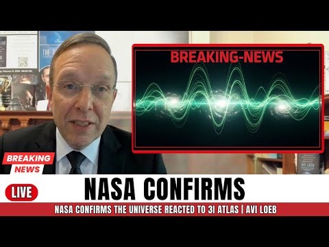NASA Confirms the Universe Reacted to 3I ATLAS - Avi Leob.