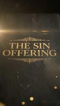 The Blood That Covers Sin — The Fourth Offering Revealed
