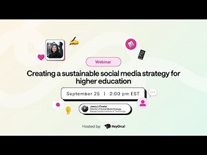 Creating a sustainable social media strategy for higher education