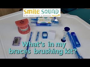 What's in my Braces Brushing Kit?