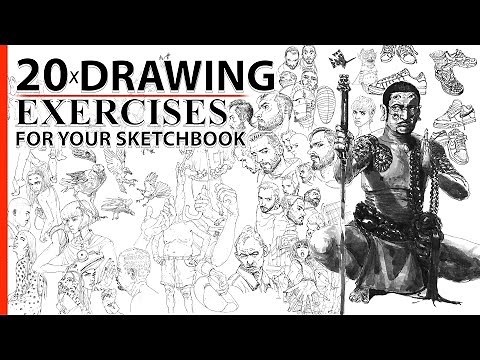 20 DRAWING EXERCISES FOR YOUR SKETCHBOOK