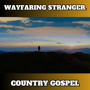 1.3K views · 86 reactions | The classic song ‘Wayfaring Stranger’...