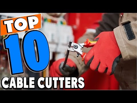 Top 10 Best Cable Cutters Review In 2025