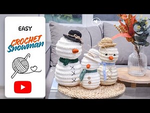 How To Crochet Quick and Easy Snowman/ Step-by-step tutorial/ Beginner friendly pattern