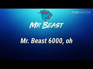 Mr Beast 6000 Song (Lyrics