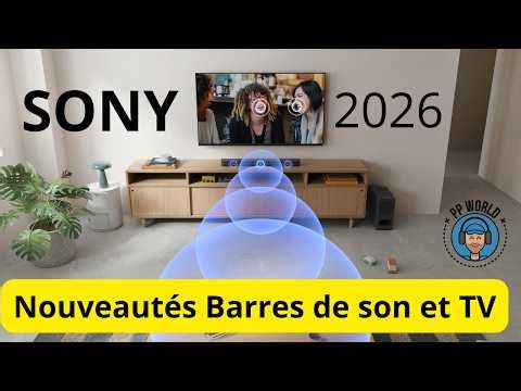 SONY NOUVEAUTÉS 2026 : Barres de son, Caissons de grave et TV (Première partie)