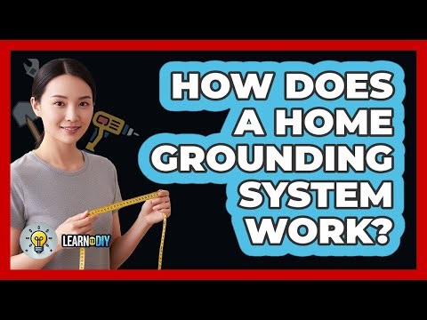 How Does A Home Grounding System Work?