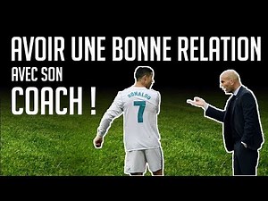 Comment Avoir Une Bonne Relation Avec Son COACH ?