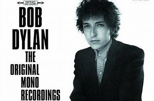 BOB DYLAN/ "The Original Mono Recordings", la musica del nostro desiderio
