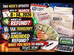 IRS Tax Refund Update: March 8–14, 2026 | Transcript Codes, Amended Refunds & Deposit Dates