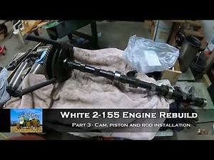 White 2-155 Engine Rebuild Part 3