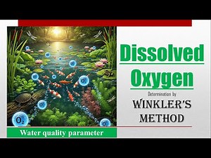Dissolved oxygen determination by Winkler's method (Concept) | Water quality parameter