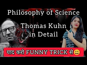 Thomas Kuhn| Philosophy of Science| Paradigm Shift | Scientific Revolution of Thomas Kuhn