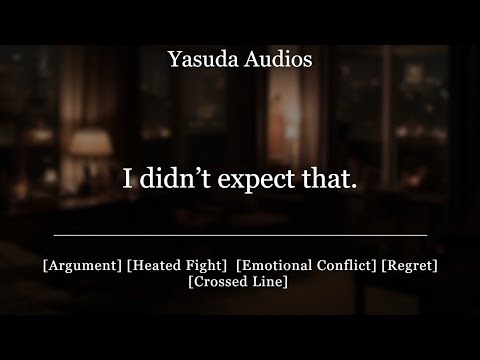 Slapping Your Boyfriend After a Heated Argument | [Argument] [Heated Fight] Audio Roleplay