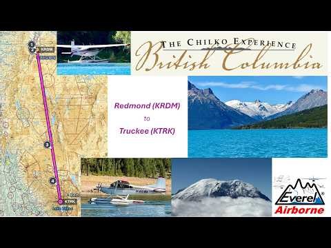 FLIGHT 7 OF CANADA FLOATPLANE ADVENTURE: #redmond TO #truckee #floatplane #oregon
