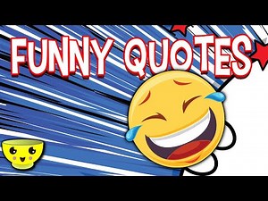 Funny Quotes That Will Make You Laugh 🤣 - 20 Funny Quotes