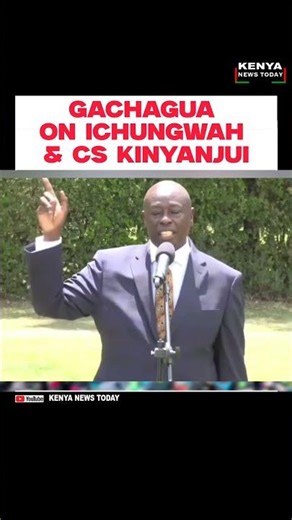 GACHAGUA ON ICHUNGWAH & CS KINYANJUI #railaodinga #kenyanews #gachagua #mtkenya