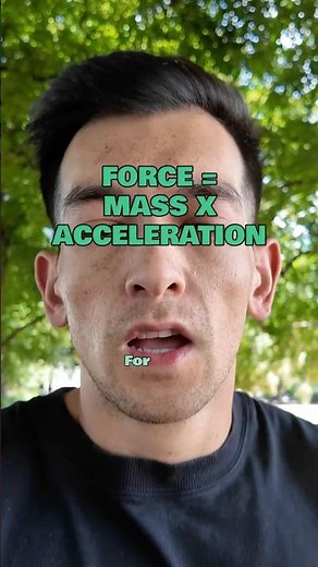 Force = Mass x Acceleration