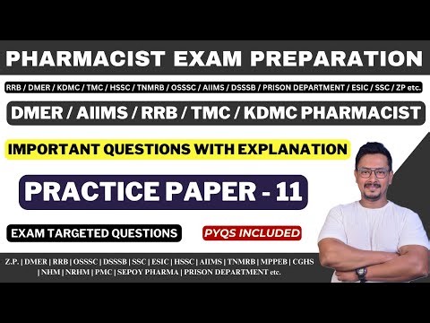 PHARMACIST EXAM PREPARATION / DMER / AIIMS / RRB / TMC / KDMC PHARMACIST EXAM QUESTIONS