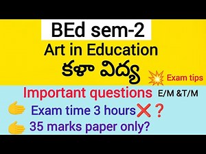 ART IN EDUCATION IMPORTANT QUESTIONS BED SEM-2 |Model paper and Exam time #bedpapers#bed2ndsemester