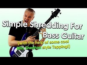 Simple Shredding For Bass Guitar (with the help of some cool Billy Sheehan style Tapping!)