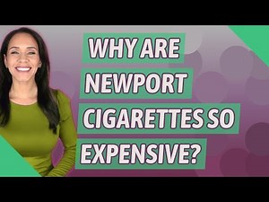 Why are Newport cigarettes so expensive?