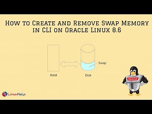 How to create and remove Swap Memory in CLI on Oracle Linux 8.6