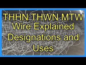 THHN THWN MTW Wire Explained Designations and Uses