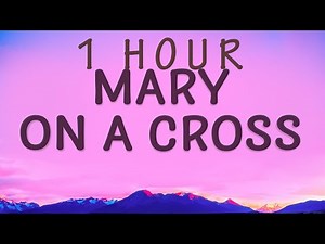 [1 HOUR 🕐 ] Ghost - Mary On A Cross (Lyrics)