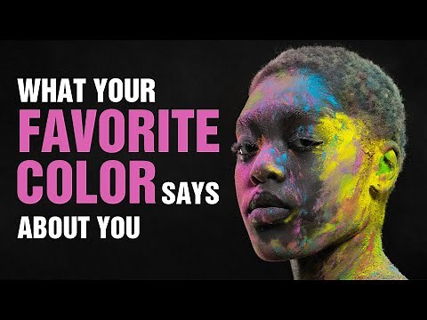 What Your Favorite Color Says About You | Color Personality | Color Psychology