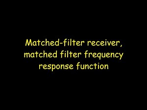 Matched filter frequency response function