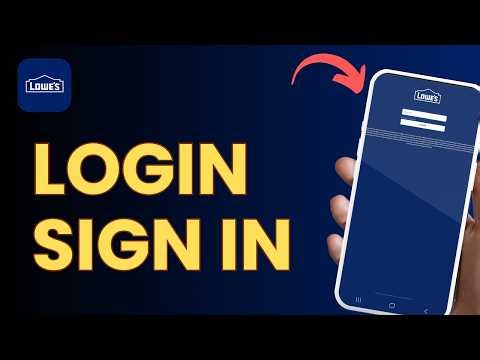 How to Login Lowe's App | Account Sign In