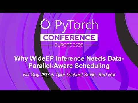 Why WideEP Inference Needs Data-Parallel-Aware Scheduling - Maroon Ayoub & Tyler Michael Smith